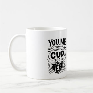 Mug "You and Me and a Cup of Tea" Café personnalisé