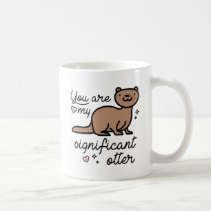 Mug You Are My Significant
