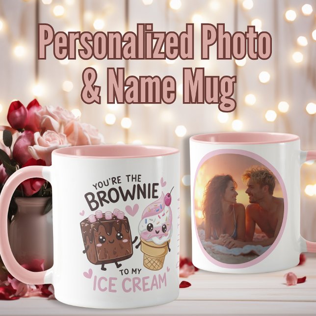 Mug "You Are the Brownie of My Ice Cream" Personnalisé (“You Are the Brownie of My Ice Cream” Personalized Mug)
