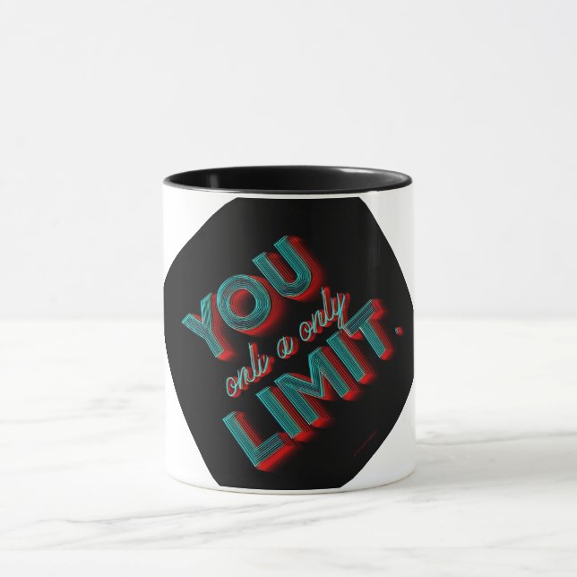 Mug "You Are Your Only Limit" 3D Neon Typography | Ins (Centre)