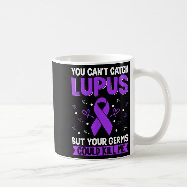 Mug You Can't Catch Lupus _ Purple Lupus Awareness  (Droite)