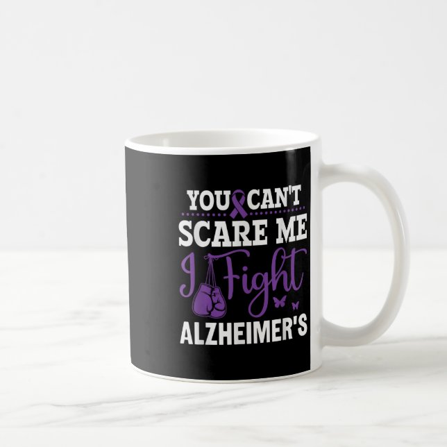 Mug You Can't E Me I Fight Heimer's - Dementia Awarene (Droite)