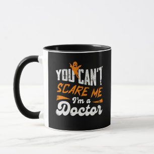 Mug You Can't Scare Me