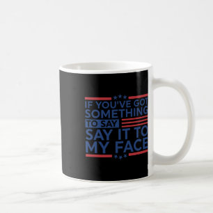 Mug You&#' ; J'Ai Quelque Chose À Dire Harris Waltz 20