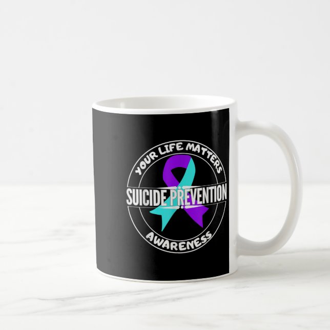 Mug You Life S Suicide Prevention Awareness Teal Purpl (Droite)