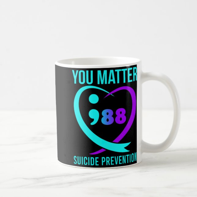 Mug You Problem 988 Suicide Prevention Awareneess  (Droite)