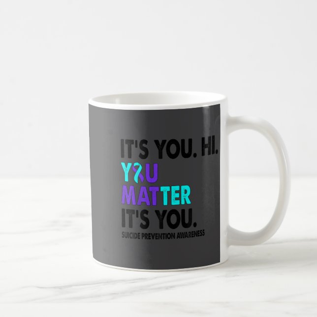 Mug You Suicide Prevention Awareness Teal Purple Ribbo (Droite)