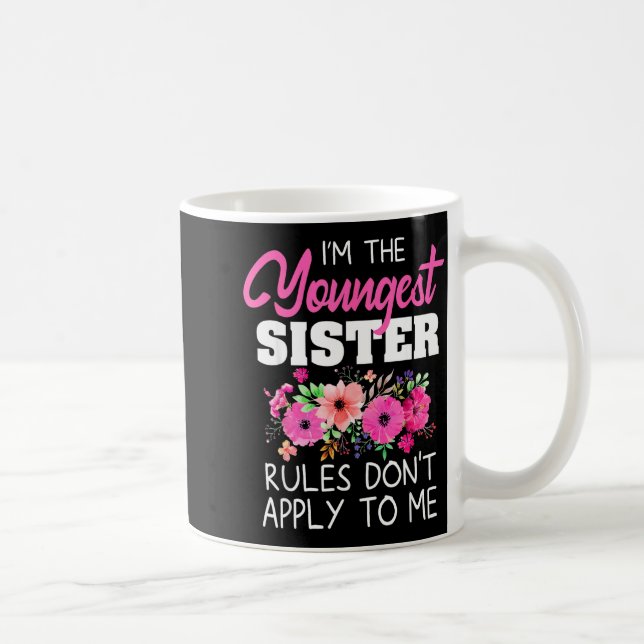 Mug Youngest Sister Shirt Rules Don't Apply To Me Matc (Droite)