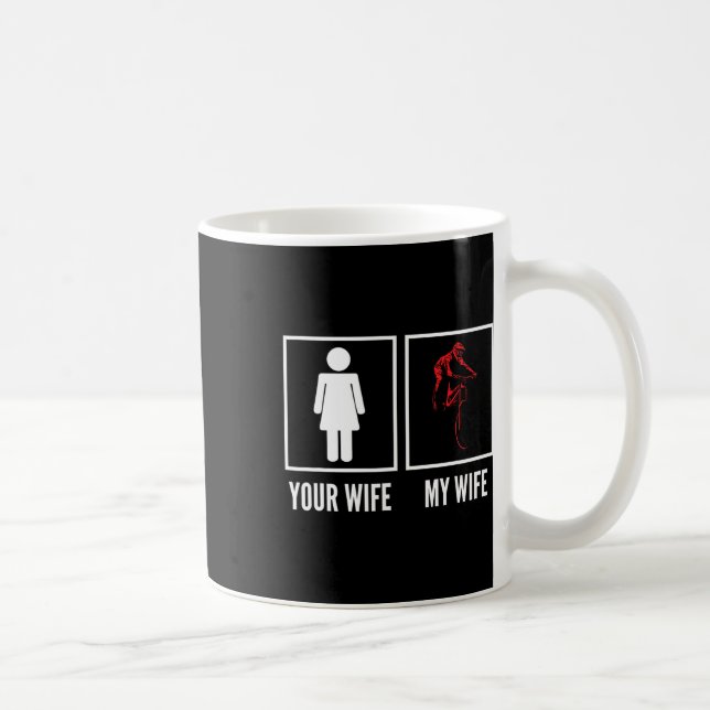 Mug Your Wife My Wife Biker Cyclist Mountain Biking  (Droite)