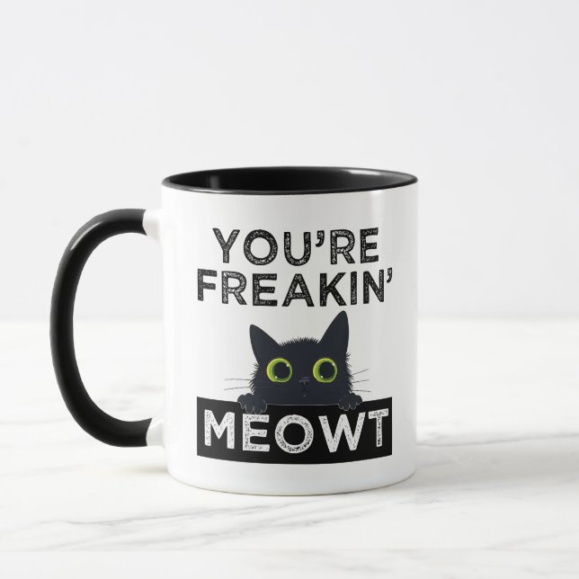 Mug You're Freakin' Meowt (Gauche)