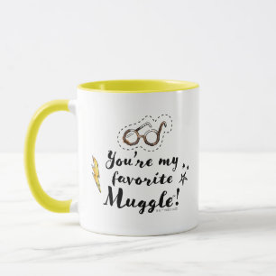 Mug You're My Favorite Muggle™