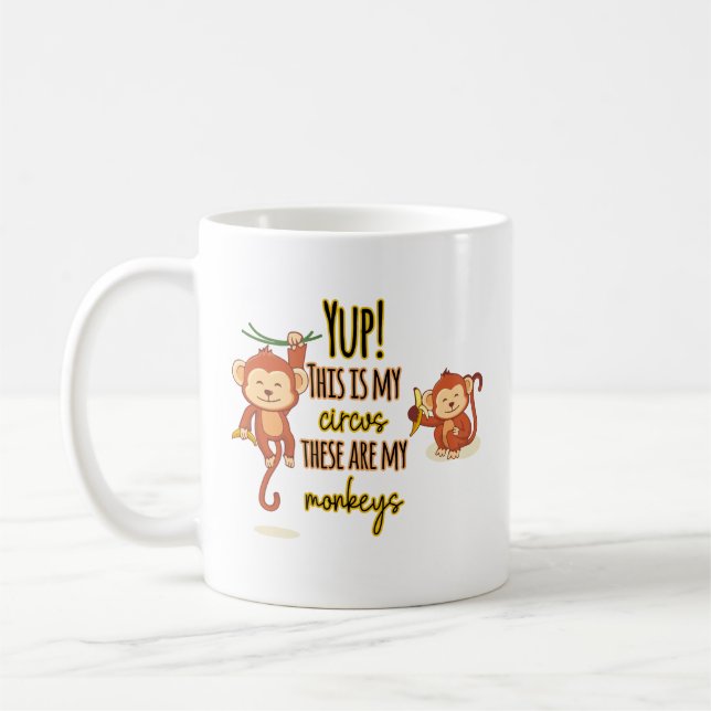 Mug Yup ! C'est mon cirque, ce sont mes deux singes (Gauche)