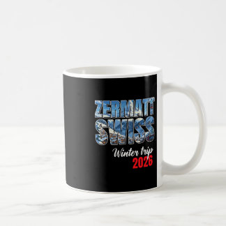 Mug Zermatt Switzerland Winter Trip 2026 Alps Ski Swis