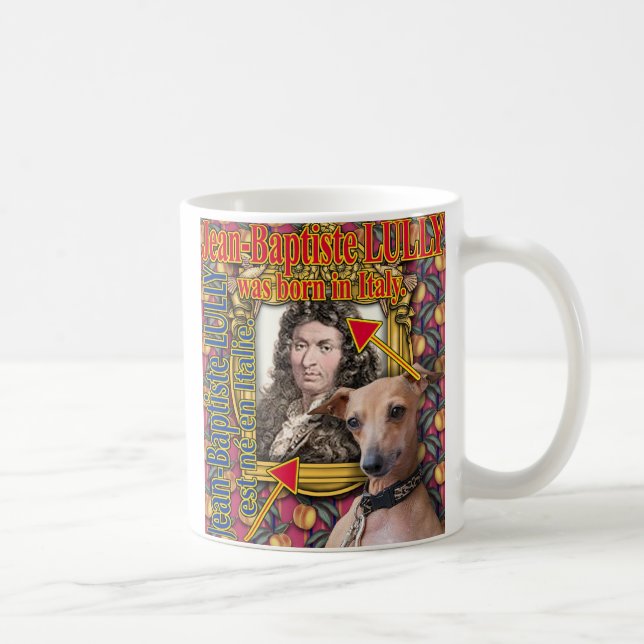 Mug ZoeSPEAK - LULLY est né en Italie. (Droite)