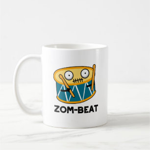Mug Zom beat Funny Halloween Zombie Drum Pun