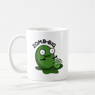 Mug Zom-big Zom-small Funny Halloween Zombie Pun