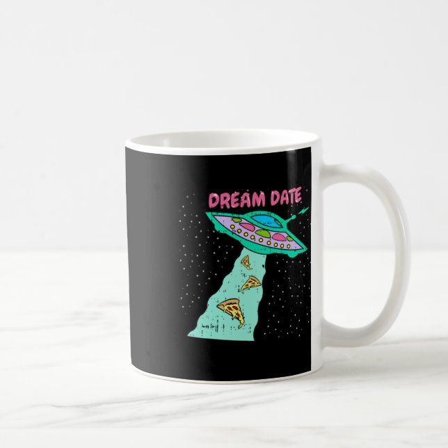 Mug Zone-51 Alien Spacship Pizza Dream Date Easy Hall (Droite)