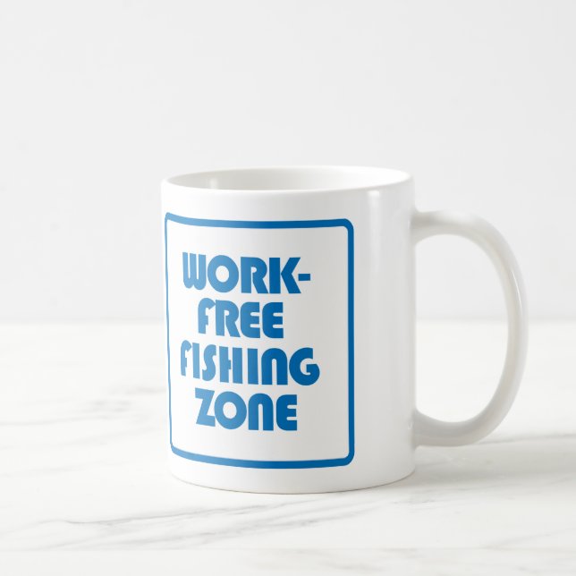 Mug Zone de pêche sans travail (Droite)