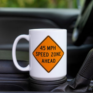 Mug Zone de vitesse de 45 mi/h