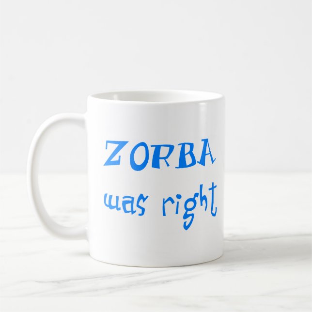Mug zorba avait raison (Gauche)