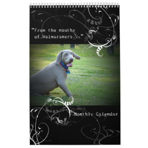 Mural Nation de Weimaraner : Calendrier de citation