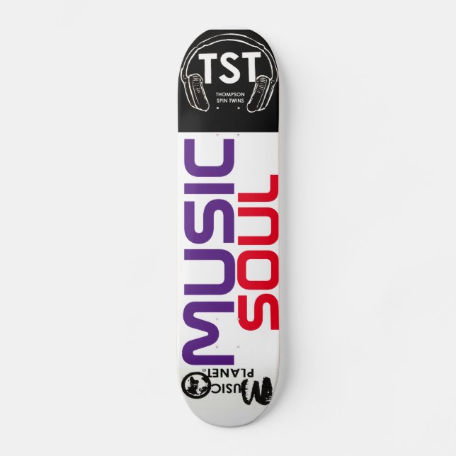 MUSIC SOUL  / TST Skateboard (Recto)