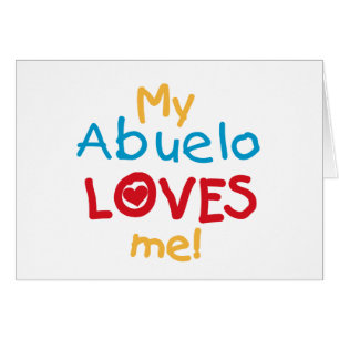 My Abuelo Loves Me T-shirts et cadeaux