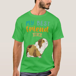 My Best Friend is a Guinea Pig Pet Lovers T-Shirt