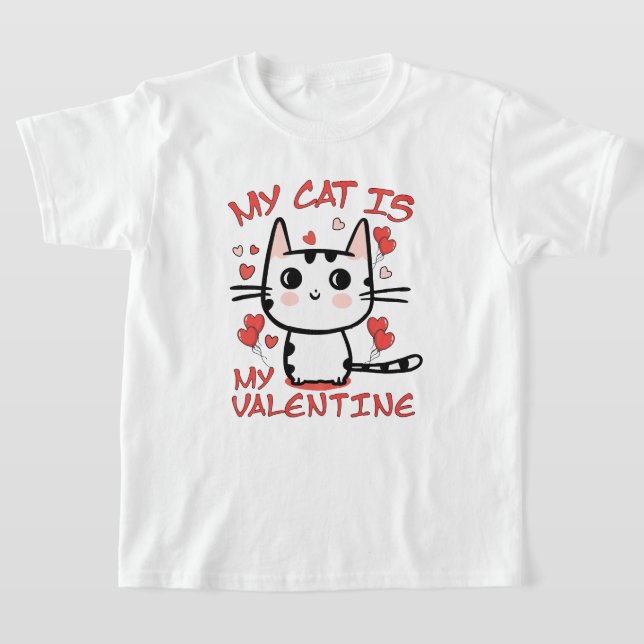 My Cat Is My Valentine White T-shirt Design 2024 (Poser)