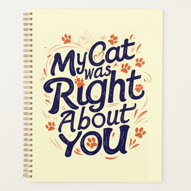 My Cat Was Right About You –Cat Lover (Devant)