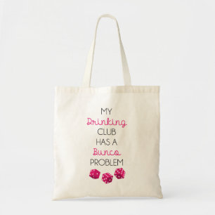 My Drinking Club A Un Problème Bunco Sac drôle