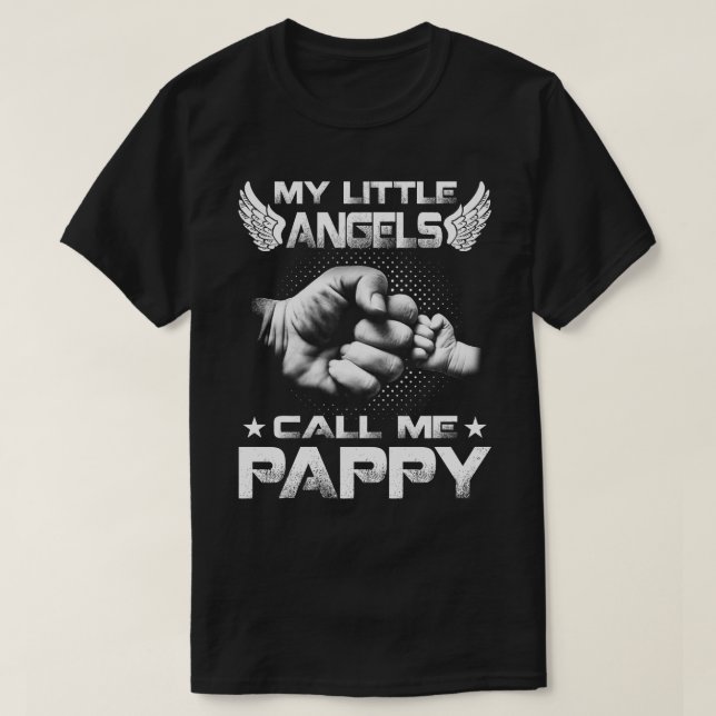 My Little Angels m'appelle pappy T-Shirt (Design devant)