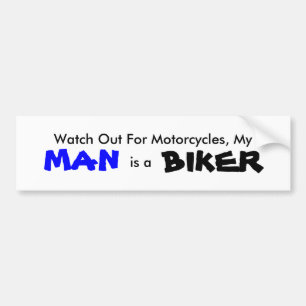 My Man is a Biker Bumper Sticker