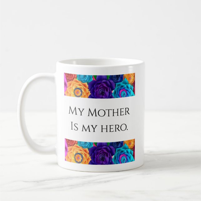 My Mother is My Hero Mug (Gauche)