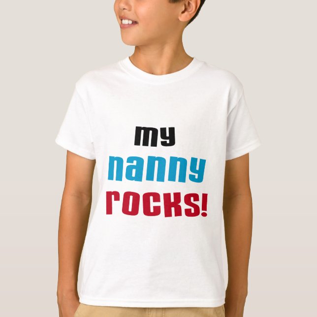 My Nanny Rocks T-shirts et cadeaux (Devant)