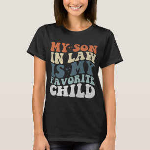 My Son in Law est mon T-shirt préféré pour femme 