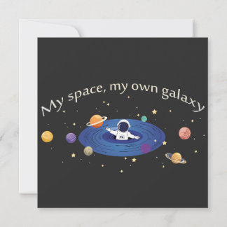 My Space, My Own Galaxy