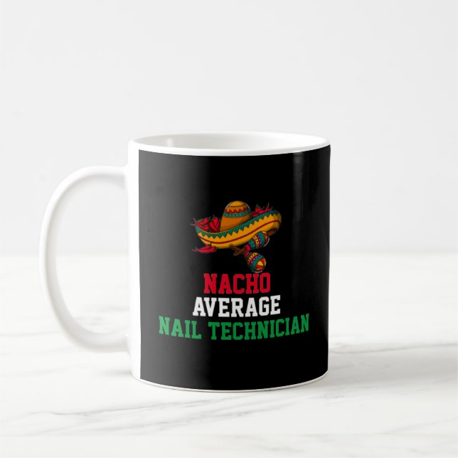 Nacho Moyenne Technicien Nail Mug (Gauche)