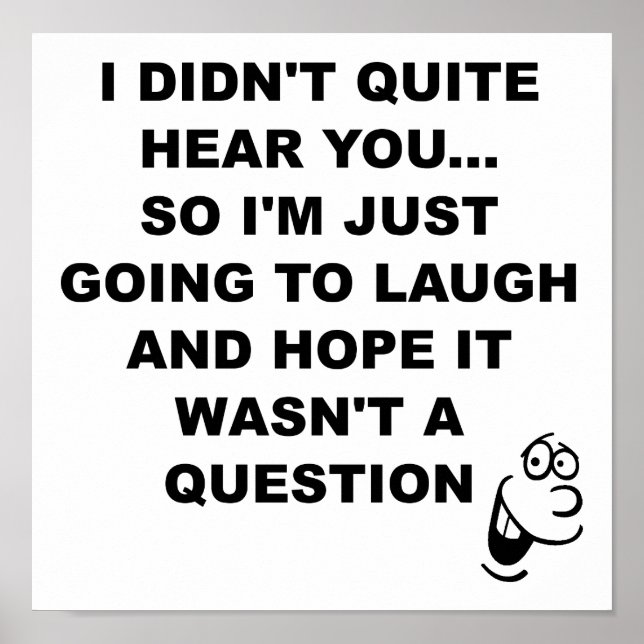 N'ai pas entendu rire drôle Affiche (Devant)