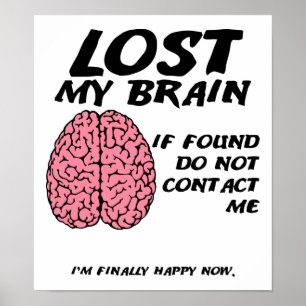 N'aime pas le poster drôle du cerveau