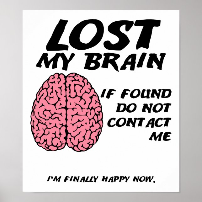 N'aime pas le poster drôle du cerveau (Devant)