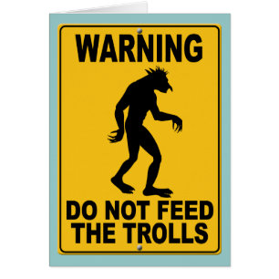 N'alimentez pas les trolls