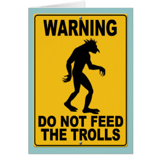 N'alimentez pas les trolls