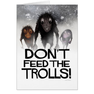 N'alimentez pas les trolls ! - Illustration drôle