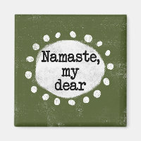 Namaste My Cher - Aimant Réfrigérateur Vert