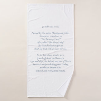 Nantucket 50 Miles Out to Sea Bath Towel