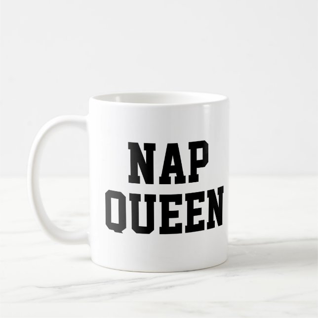 Nap Queen Mug | Citation drôle et Humour Slogan Mu (Gauche)