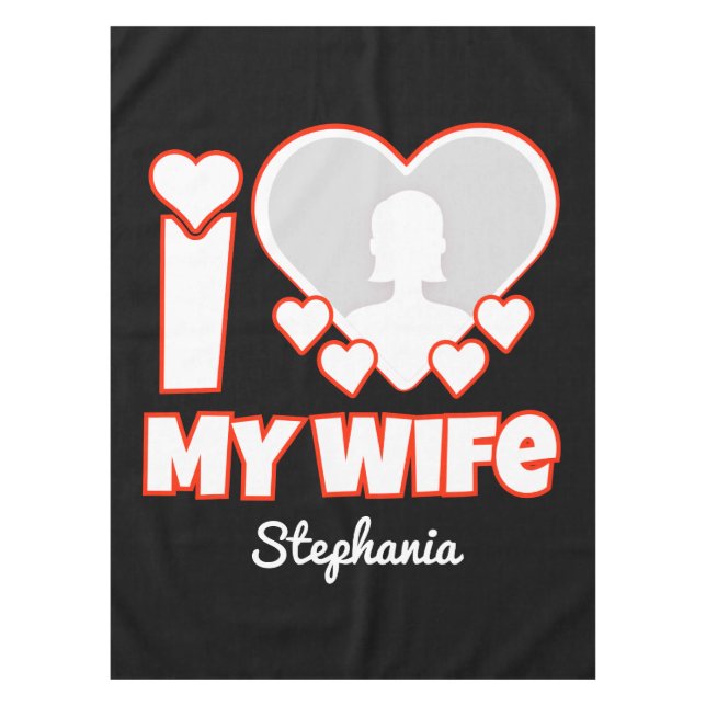 Nappe Custom I Love My Wife - Ajouter Nom & Photo (Devant)