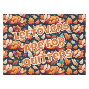 Nappe Les restes sont pour les Quitters