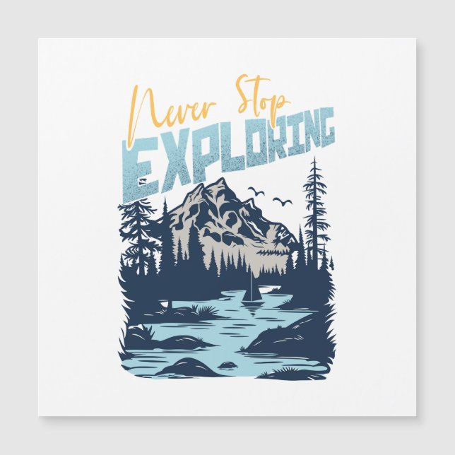 N'arrêtez jamais d'explorer - Nature Adventure (Devant)